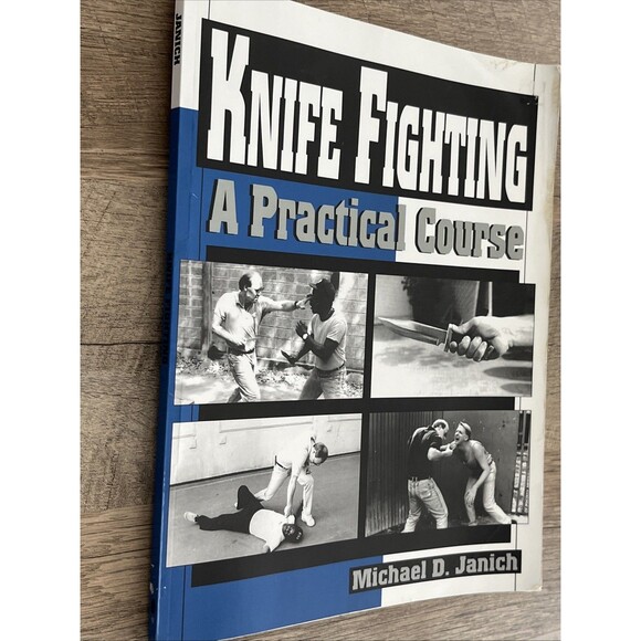 Knife Fighting: A Practical Course by Michael D. Janich, SIGNED COPY - Picture 4 of 7